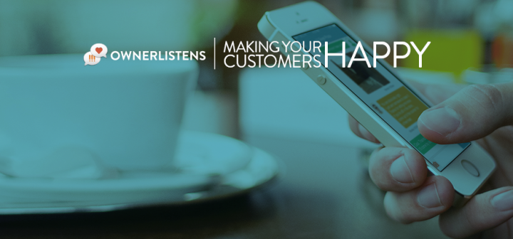 OwnerListens - Making Customers Happy